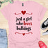 Just a girl who loves bulldogs - V5 - Lovely Cute T-Shirt